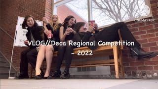 VLOG  Deca Regional Competition  2022 [upl. by Einnej]