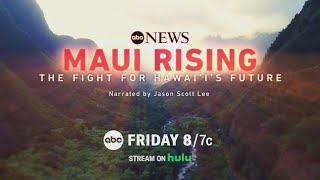 Official Trailer  ABC News Studios’ ‘MAUI RISING The Fight for Hawai’i’s Future’ [upl. by Trow902]