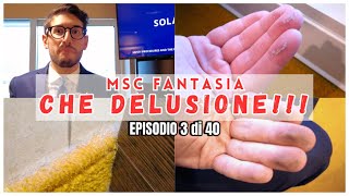 MSC FANTASIA  CABINA CHE DELUSIONE Parte 3 [upl. by Onitram]