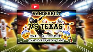 Vanderbilt vs Texas final score highlights in Week 9 game [upl. by Varion]