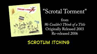 Scrotal Torment  LYRICS Official by PSYCHOSTICK my balls itch [upl. by Danczyk]