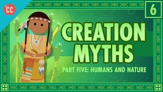 Humans and Nature and Creation Crash Course World Mythology 6 [upl. by Tung]