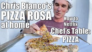 Making the Rosa Pizza from Netflixs Chefs Table Pizza [upl. by Trah372]