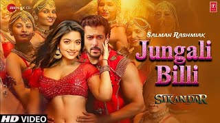 Sikander Item Song Junglee Billi  Salman Khan  Rashmika Mandanna  Sikander Official Trailer [upl. by Pompea268]