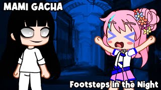 Mami and the Mysterious Footsteps Gacha Music Video  GCMV  GLMV  GACHA [upl. by Faus]