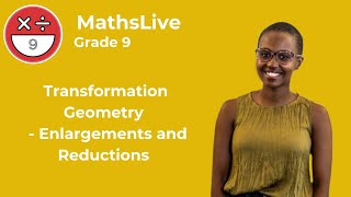 Grade 9  Transformation Geometry enlargements and reductions [upl. by Rafaello]