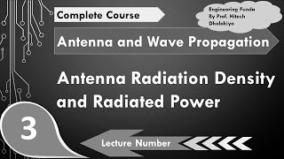 Antenna Radiation Density amp Radiated Power in Antenna and Wave Propagation by Engineering Funda [upl. by Enirehtac]