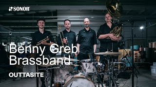 SONOR Artist Family Benny Greb Brassband  Outtasite [upl. by Ahseined]