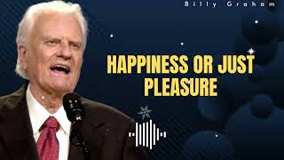 Billys Sermons  HAPPINESS OR JUST PLEASURE [upl. by Farhi]