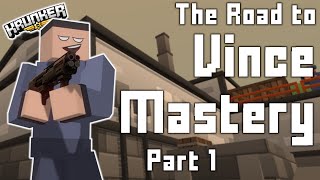 【Krunkerio】The Road to Vince Mastery Part 1 [upl. by Nahgem]