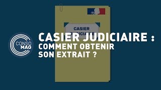 Comment obtenir son extrait de casier judiciaire   CONSOMAG [upl. by Angil]