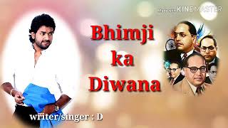 Deewana bhimji ka by utkarsh shinde full song [upl. by Adnahsal477]