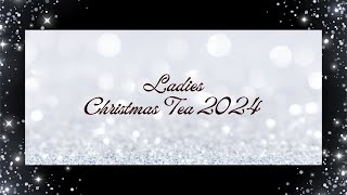 Womens Christmas Tea 2024 [upl. by Novelc]