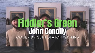 Fiddlers Green Cover by Seth Staton Watkins [upl. by Attinahs]