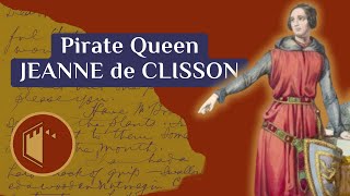 Jeanne de Clisson The Pirate Queen  Ep52 [upl. by Aeneg]