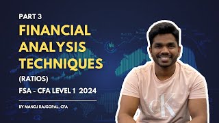 Financial Analysis Techniques Ratios  FSA  CFA Level 1 2024  Part 3 [upl. by Wagoner]