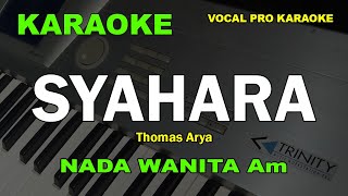 SYAHARA KARAOKE NADA WANITA CEWEK  THOMAS ARYA [upl. by Slaughter]