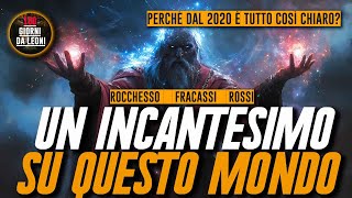 Un INCANTESIMO su questo MONDO  Fracassi Rocchesso Rossi [upl. by Fonseca]