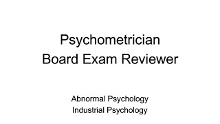 Psychometrician Licensure Examination Reviewer  Abnormal amp Industrial Psychology [upl. by Glanti]