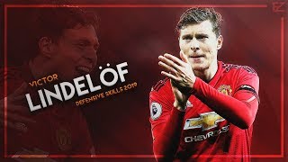 Victor Lindelöf 2019 ▬ The Iceman ● Tackles Defensive Skills amp Goals  HD [upl. by Ytsud755]