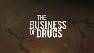 The Business of Drugs quotOfficial Trailerquot [upl. by Bove]