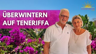 Überwintern auf den Kanaren  Teneriffa [upl. by Waneta484]