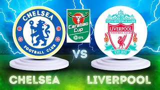 Chelsea VS Liverpool Carabao Cup Final 2024 FC24 [upl. by Ahsikar962]