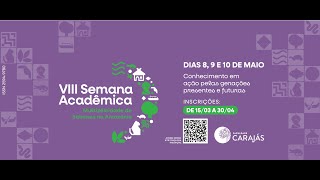 VIII Semana Acadêmica da Faculdade dos Carajás  ABERTURA OFICIAL  PALESTRA MAGNA [upl. by Erbma286]