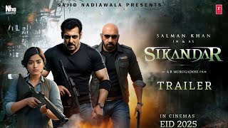 SIKANDAR  Official Trailer  Salman Khan  Sathyaraj Rashmika Mandanna  Suniel Shetty  2025 [upl. by Neelasor]