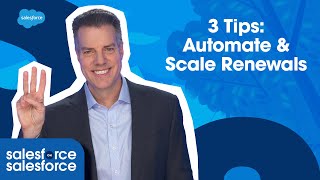 3 Tips to Automate amp Scale Renewals  Salesforce on Salesforce [upl. by Ahsata]