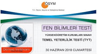 30 HAZİRAN 2018  TYT  TEMEL YETERLİLİK TESTİ  FEN BİLİMLERİ [upl. by Meehaf97]