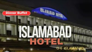 Islamabad Hotel Islamabad  Buffet Dinner Amazing buffet dinner Beautiful Hotel [upl. by Sudbury]