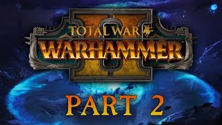 Total War Warhammer 2  Part 2  Live For The Swarm [upl. by Lolly]