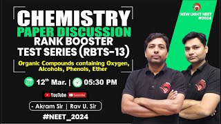 LIVE NEET 2024  CHEMISTRY PAPER DISCUSSION  RANK BOOSTER TEST SERIES RBTS13 NEW LIGHT neet24 [upl. by Glad]