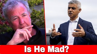 Jeremy Clarkson Admitted Horrific Fear Deranged Sadiq Khan as London Crumbles [upl. by Hashimoto]