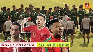 TIMNAS U22 TANPA EGY amp EZRA SADDIL GABUNG 2 FEBRUARI [upl. by Eerol]