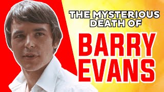 What Happened to Barry Evans the Night He Died [upl. by Anilad]