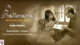 Ghalibnama  Full Album  Subhamita Srijato  Prattyush  Ghazal in Bengali [upl. by Refotsirhc492]