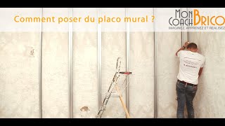 Comment poser du placo mural Conseils et astuces de notre coach expert [upl. by Eninotna]