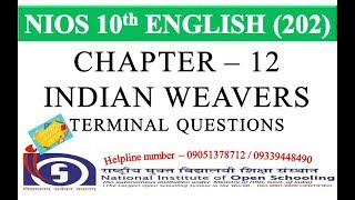 CHAPTER 12  INDIAN WEAVERS – TERMINAL QUESTIONS  NIOS ENGLISH 202  NIOS ENGLISH CLASS 10  GEI [upl. by Chretien]