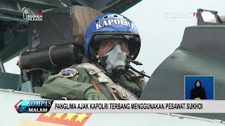 Pengalaman Pertama Kapolri Naik Jet Tempur Sukhoi [upl. by Korff]