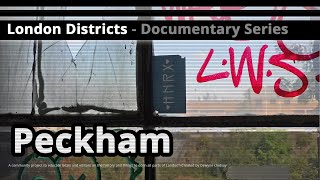 London Districts Peckham Documentary [upl. by Malaspina803]