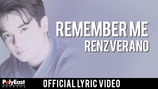 Renz Verano  Remember Me  Official Lyric Video [upl. by Waechter572]