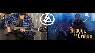 Linkin Park  Heavy Is The Crown  Guitar Cover [upl. by Frohne825]