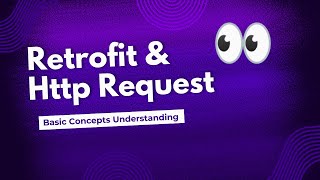 Intro to Http Request Response Json Key value pair Retrofit Api integration [upl. by Annaxor]