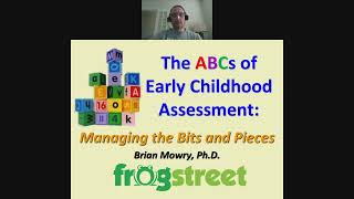 The ABC’s of Early Childhood Assessment Managing the Bits and Pieces [upl. by Treiber501]