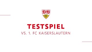 ReLive Testspiel VfB  1 FC Kaiserslautern [upl. by Anagrom]