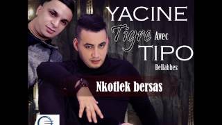 Yacine Tigre NEKOTLAK BERSAS ياسين تيقر نقتلك بالرصاص  Edition Sun Clair [upl. by Yedorb]