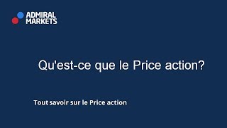 Questce que le Price action [upl. by Nailliw543]