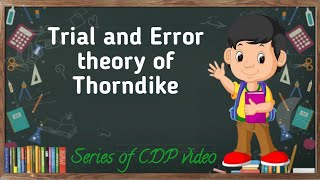 Trial and Error theory of thorndike  थॉर्नडाइक का ट्रायल एंड एरर सिद्धांत cdp ctet2024 education [upl. by Jessa]